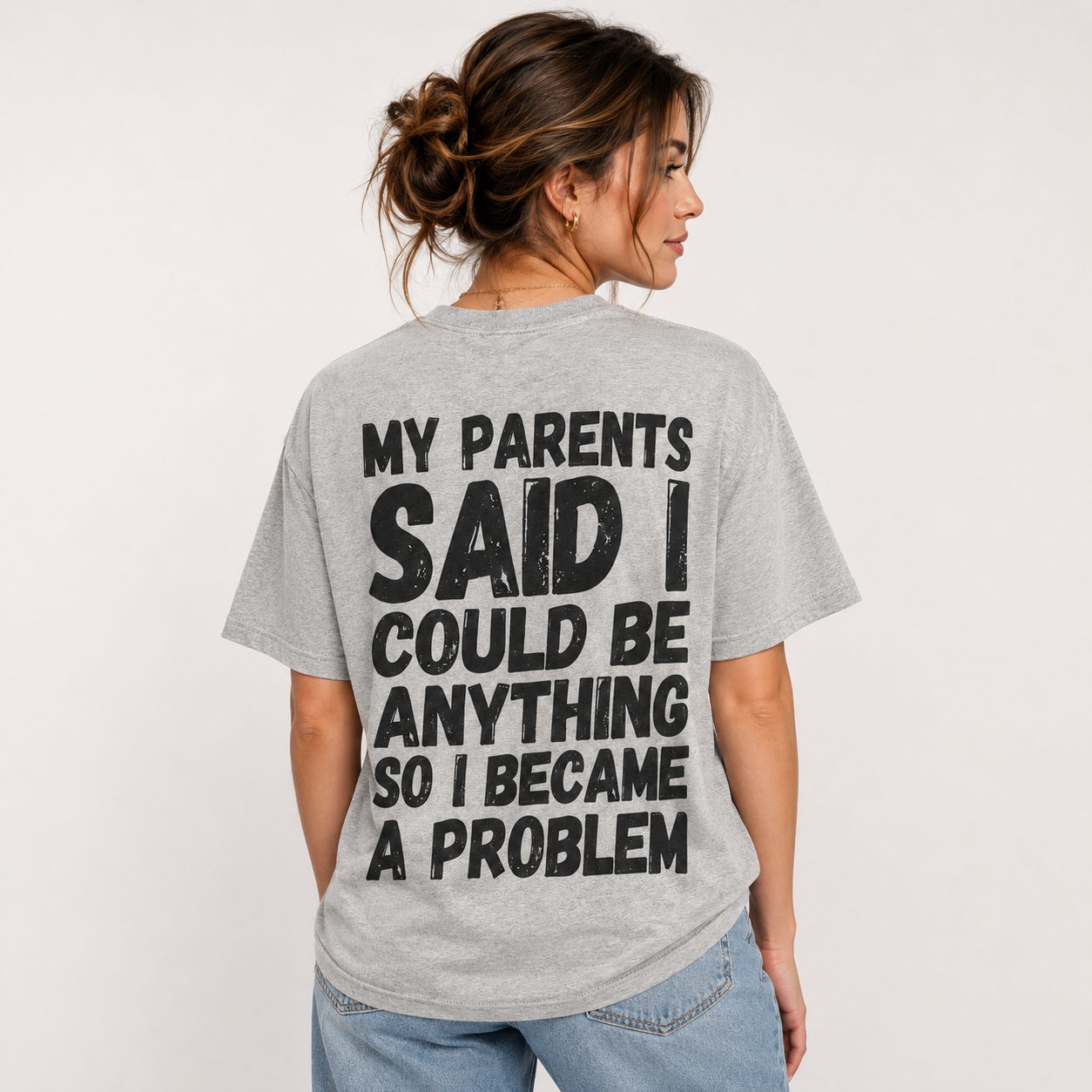 My Parents Said I Could Be Anything Funny T-Shirt